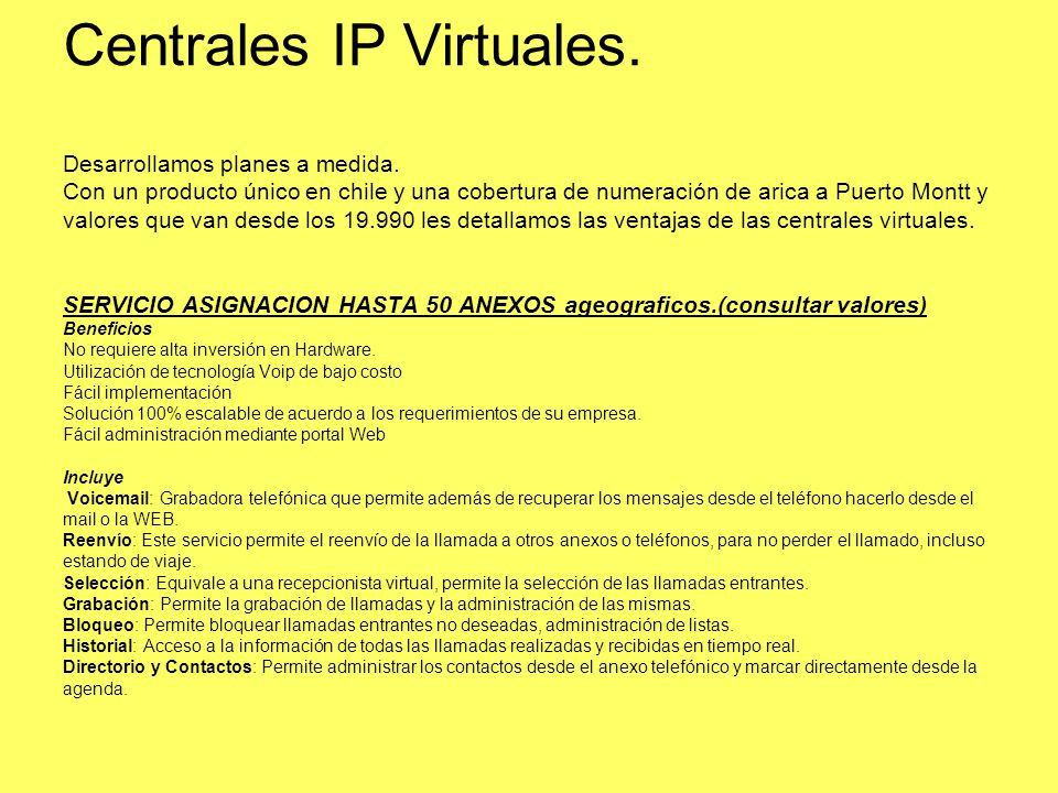 Centrales IP Virtuales. Desarrollamos planes a medida.