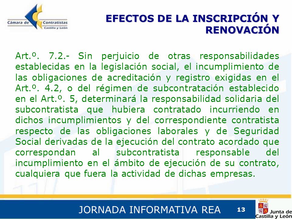 JORNADA INFORMATIVA REA 13 EFECTOS DE LA INSCRIPCIÓN Y RENOVACIÓN Art.º.
