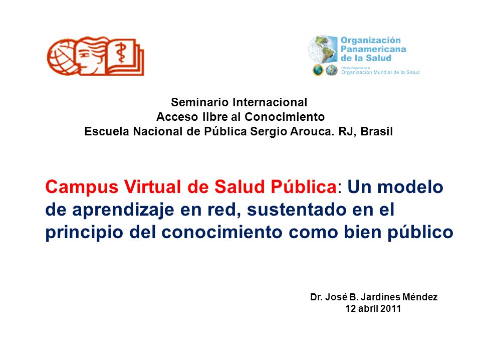 Seminario Internacional Acceso libre al Conocimiento Escuela Nacional de Pública Sergio Arouca.