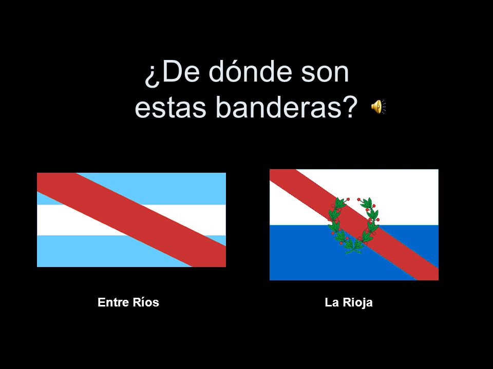 ¿De dónde son estas banderas Entre RíosLa Rioja