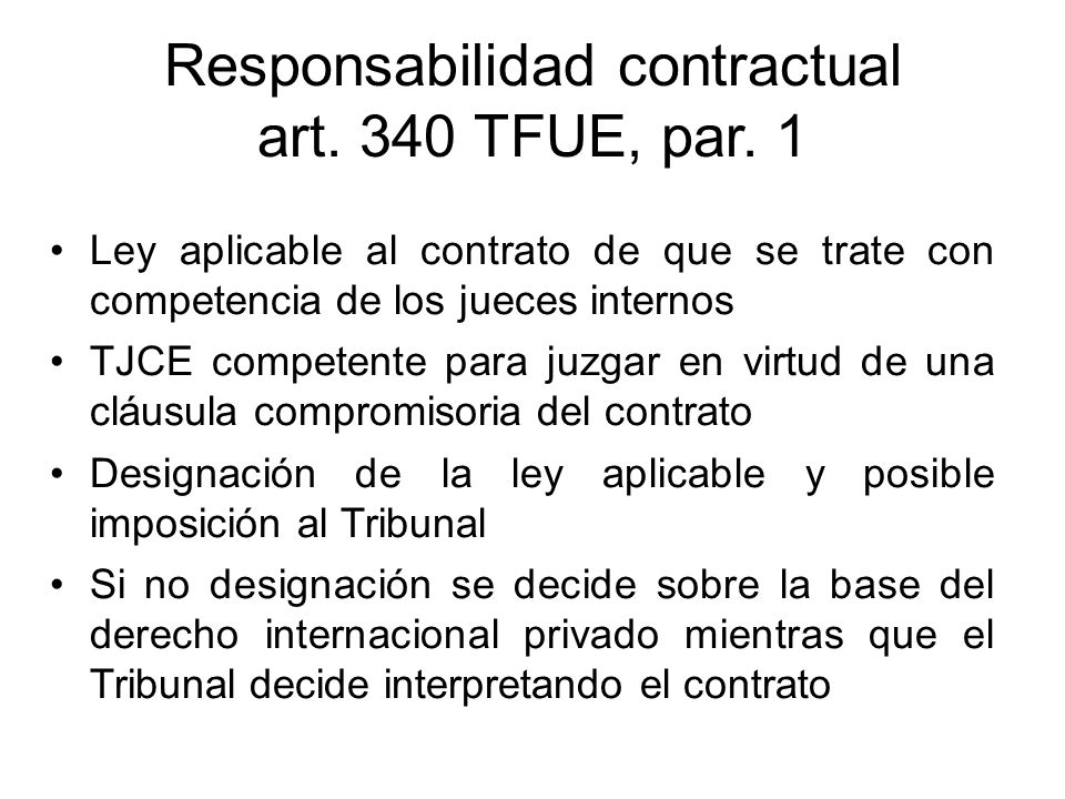 Responsabilidad contractual art. 340 TFUE, par.