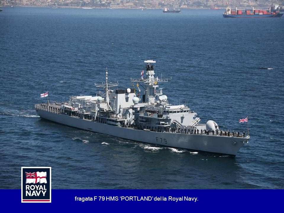 fragata F 79 HMS ‘PORTLAND’ del la Royal Navy.