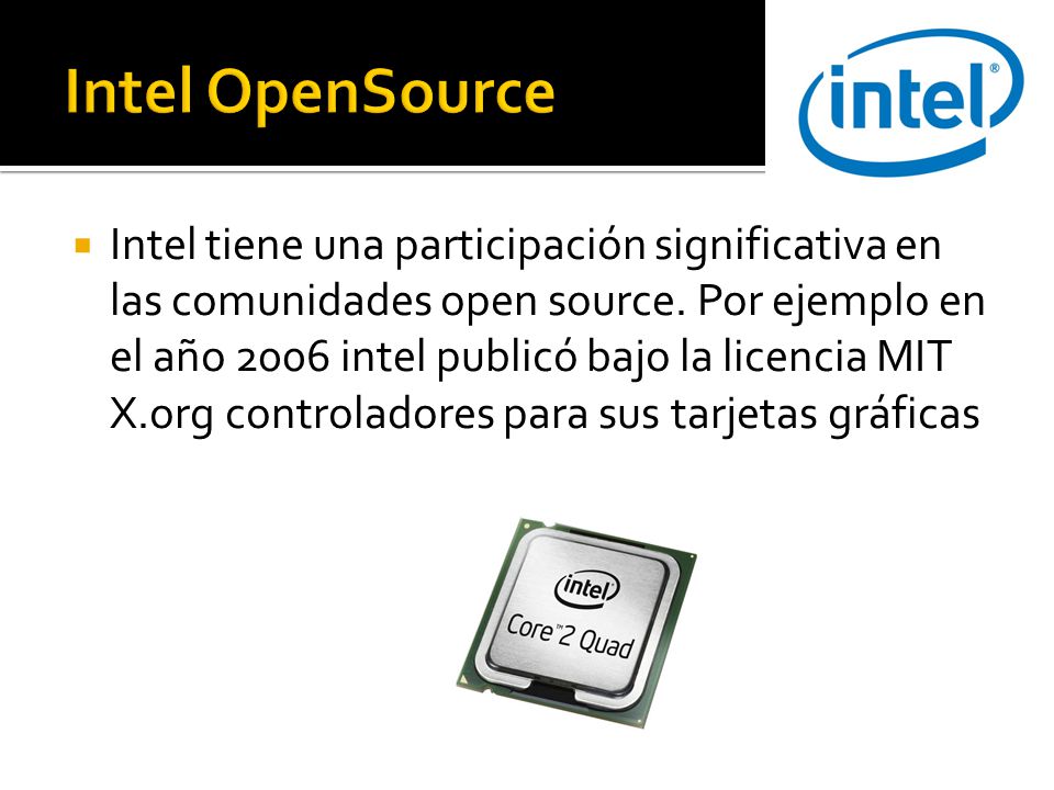  Intel tiene una participación significativa en las comunidades open source.