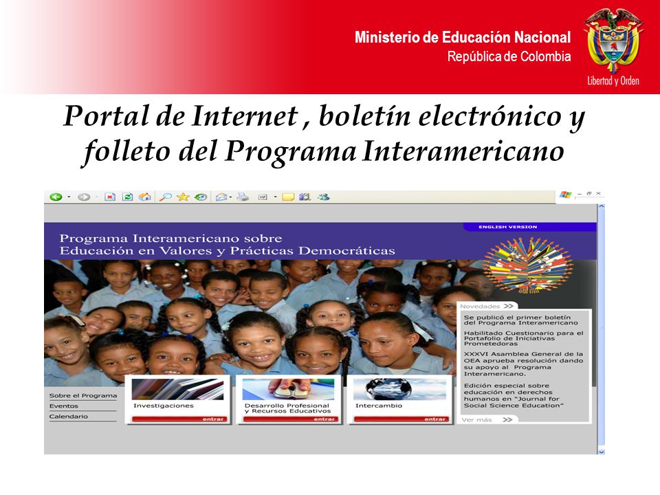 Ministerio de Educación Nacional República de Colombia Portal de Internet, boletín electrónico y folleto del Programa Interamericano
