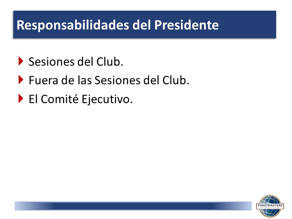 Responsabilidades del Presidente  Sesiones del Club.