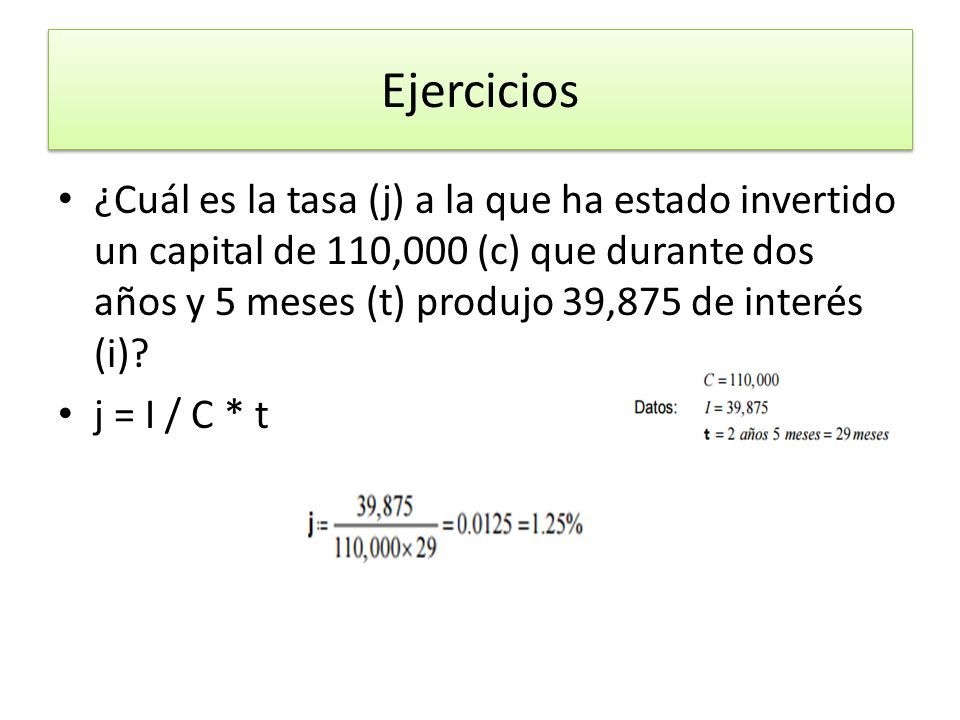 El Interes Es El Costo Del Dinero Este Interes Puede Ser Simple O Compuesto Y Se Expresa En Porcientos Para Calcular El Interes Se Toman En Cuenta Ppt Descargar