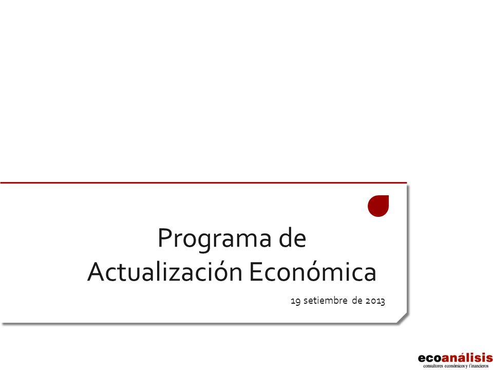 Programa de Actualización Económica 19 setiembre de 2013