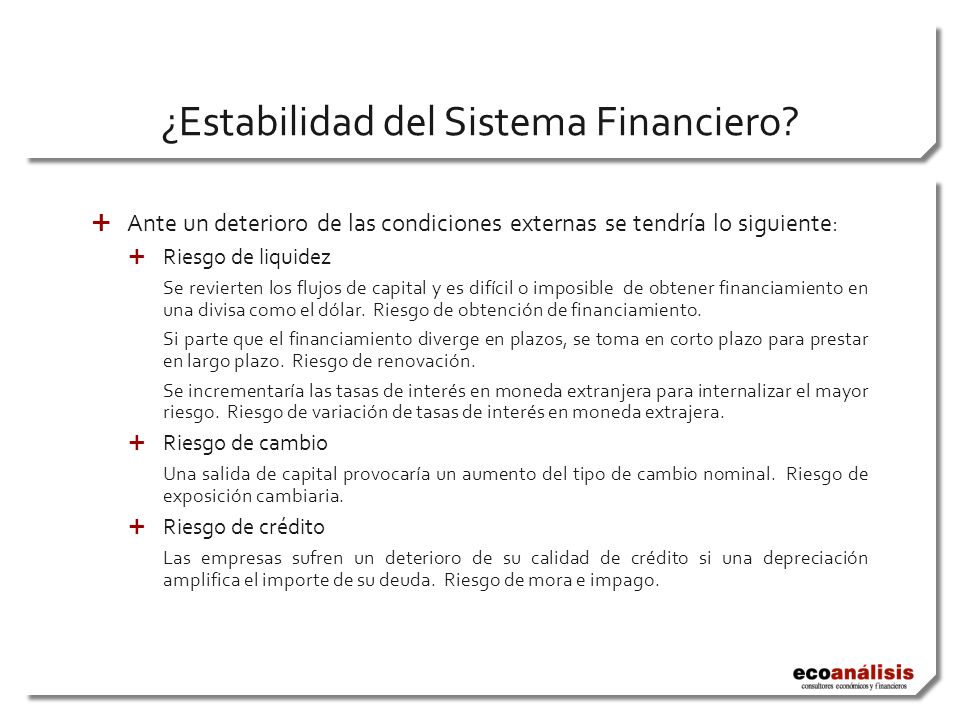 ¿Estabilidad del Sistema Financiero.