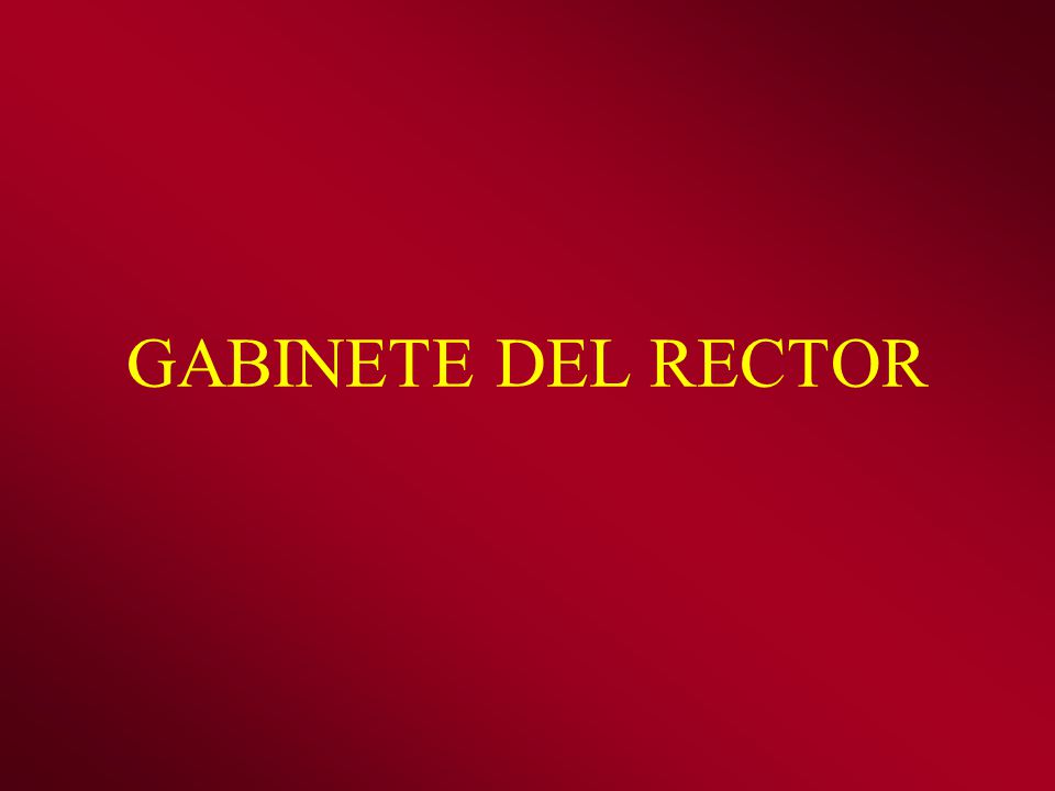 GABINETE DEL RECTOR