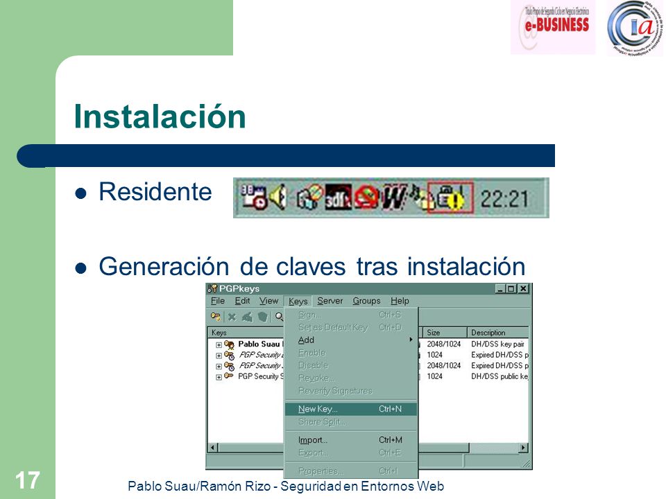 Pablo Suau/Ramón Rizo - Seguridad en Entornos Web 17 Instalación Residente Generación de claves tras instalación
