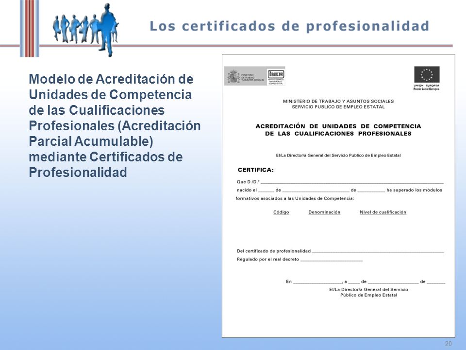 20 Modelo de Acreditación de Unidades de Competencia de las Cualificaciones Profesionales (Acreditación Parcial Acumulable) mediante Certificados de Profesionalidad