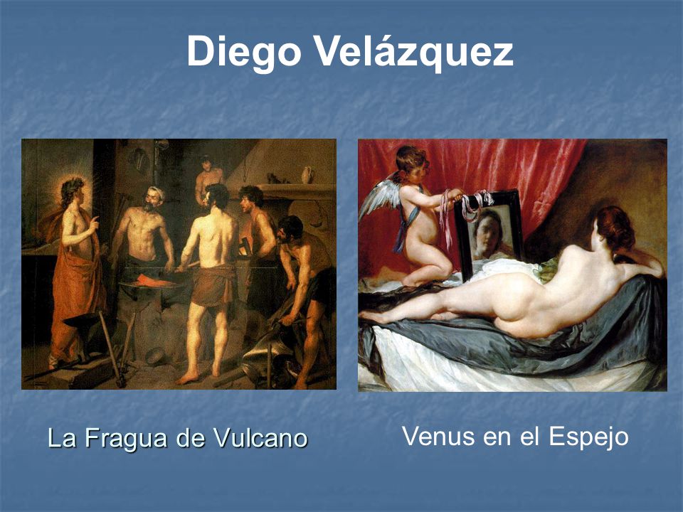 La Fragua de Vulcano Diego Velázquez Venus en el Espejo