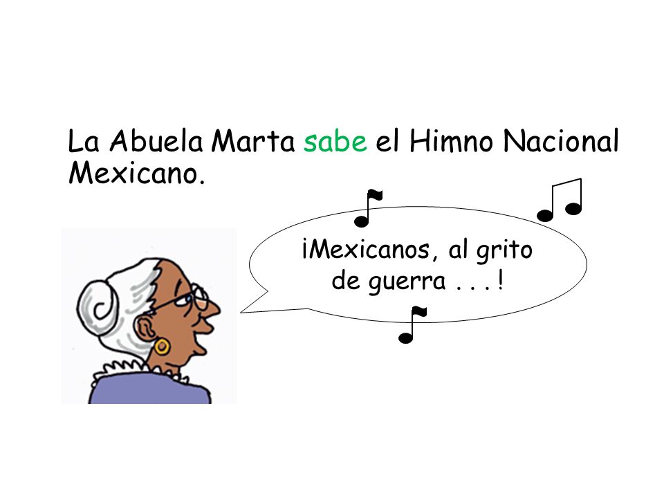 La Abuela Marta sabe el Himno Nacional Mexicano. ¡Mexicanos, al grito de guerra... !