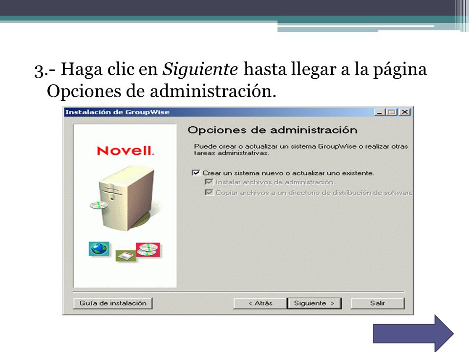 3.- Haga clic en Siguiente hasta llegar a la página Opciones de administración.