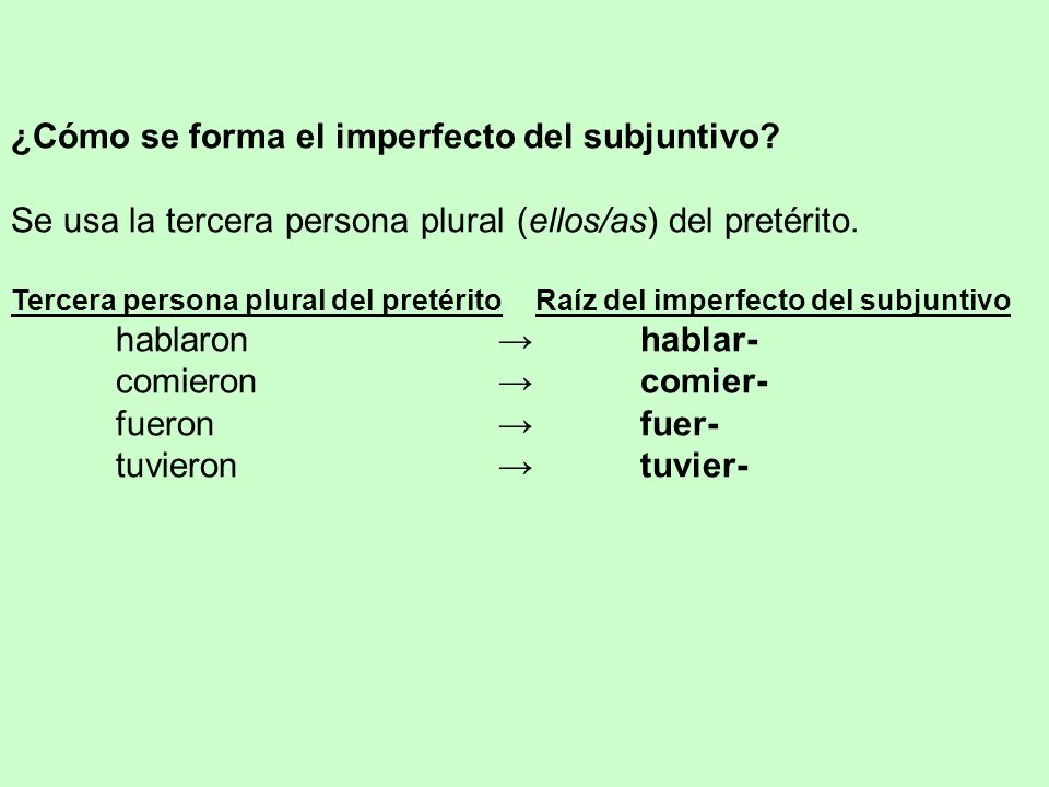 ¿Cómo se forma el imperfecto del subjuntivo.