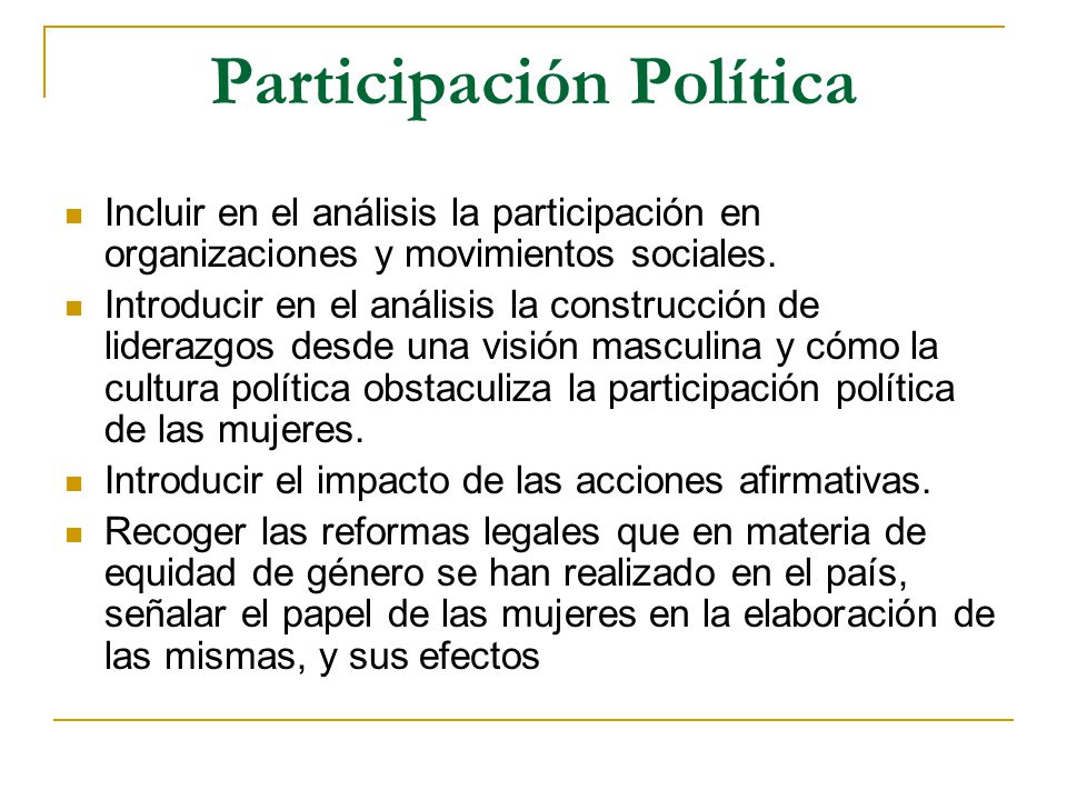 Participación Política Incluir en el análisis la participación en organizaciones y movimientos sociales.