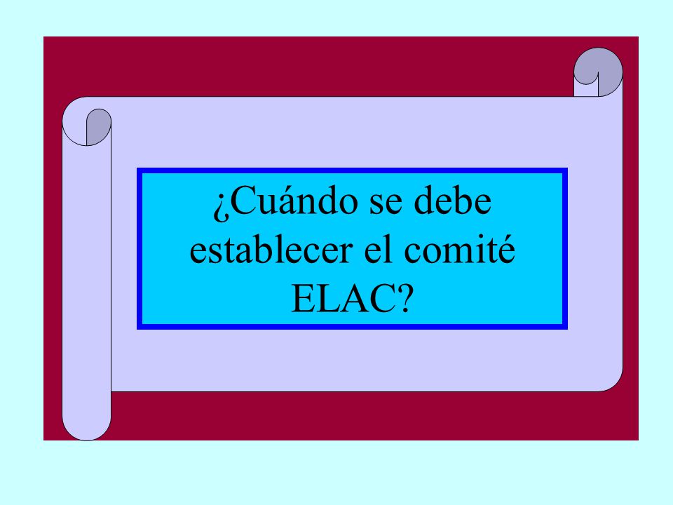¿Cuándo se debe establecer el comité ELAC