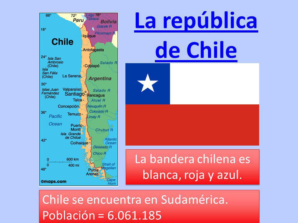 La república de Chile Chile se encuentra en Sudamérica.