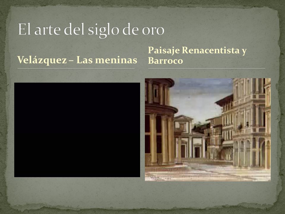Velázquez – Las meninas Paisaje Renacentista y Barroco