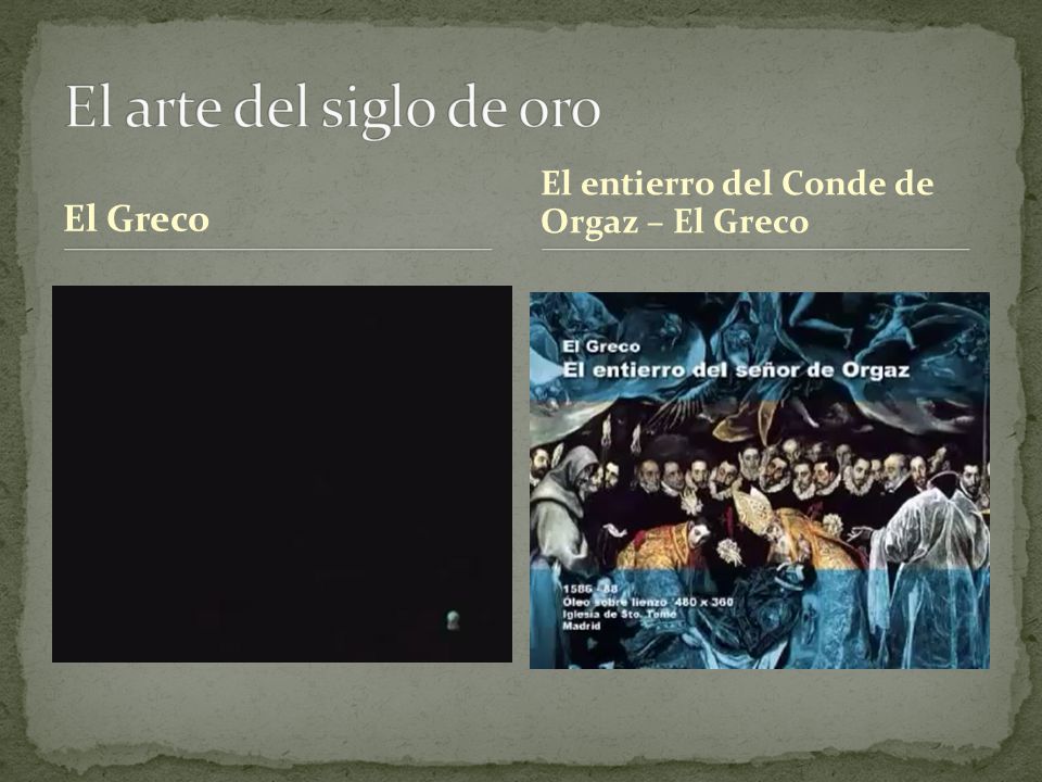 El Greco El entierro del Conde de Orgaz – El Greco