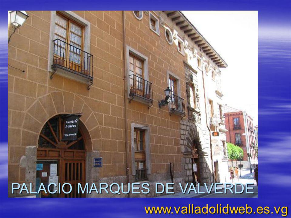 PALACIO MARQUES DE VALVERDE