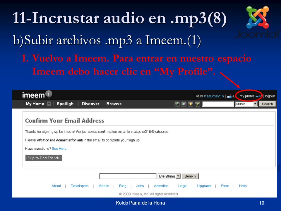10Koldo Parra de la Horra 11-Incrustar audio en.mp3(8) b)Subir archivos.mp3 a Imeem.(1) 1.Vuelvo a Imeem.