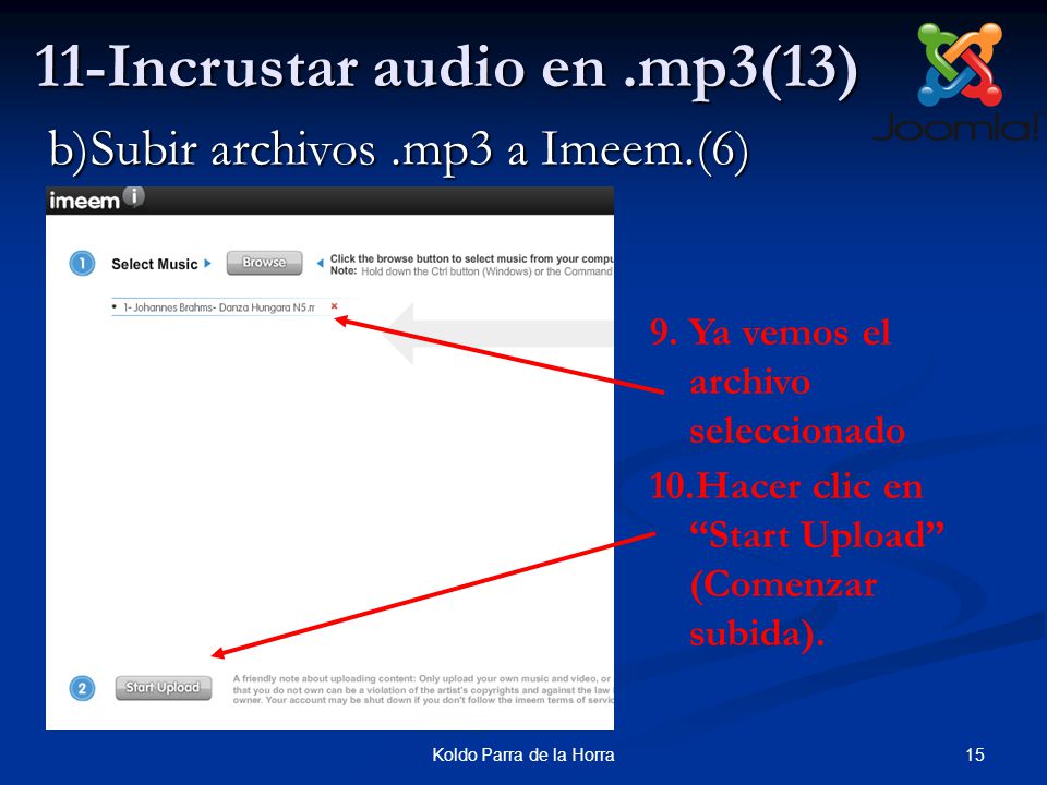 15Koldo Parra de la Horra 11-Incrustar audio en.mp3(13) 9.Ya vemos el archivo seleccionado 10.Hacer clic en Start Upload (Comenzar subida).