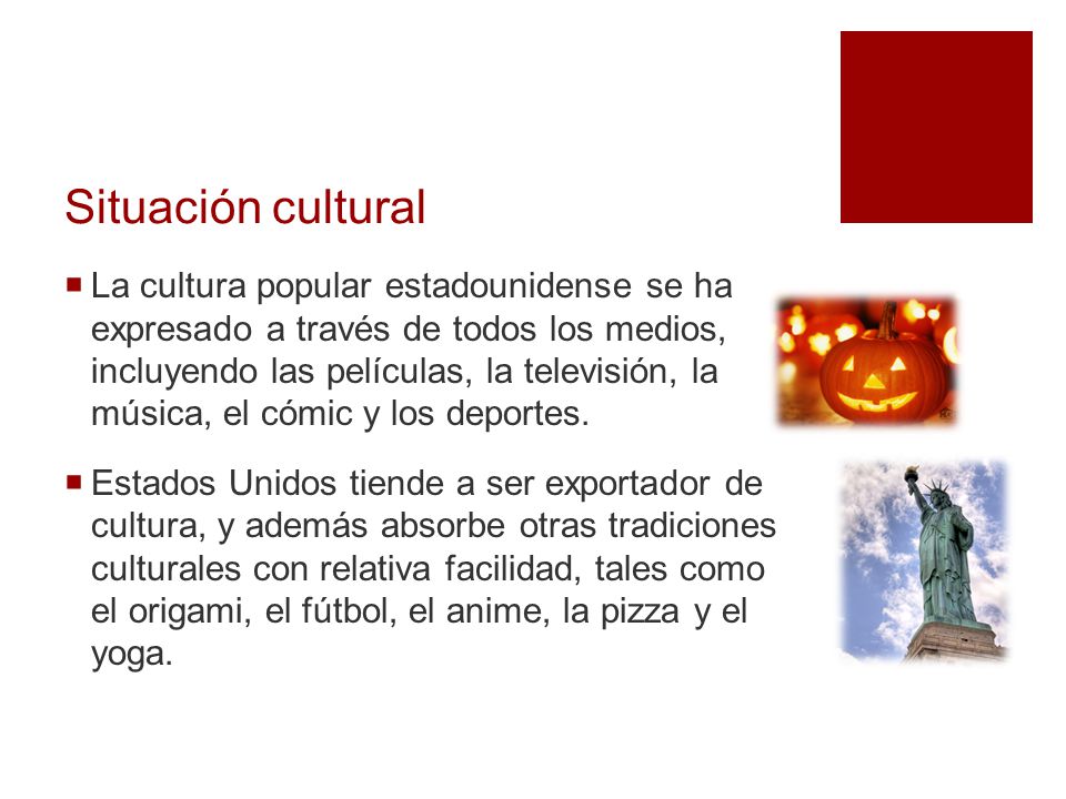 Situación cultural  La cultura popular estadounidense se ha expresado a través de todos los medios, incluyendo las películas, la televisión, la música, el cómic y los deportes.