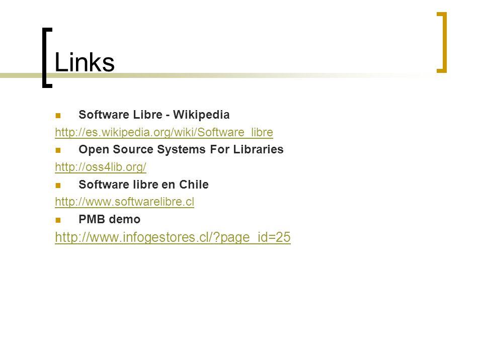 Links Software Libre - Wikipedia   Open Source Systems For Libraries   Software libre en Chile   PMB demo   page_id=25