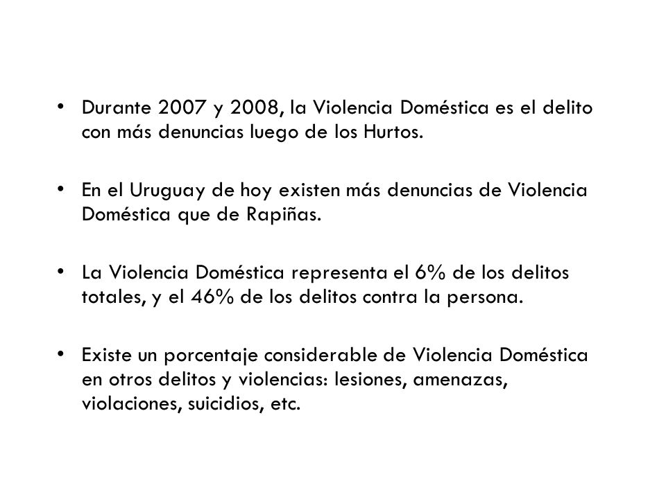 Durante 2007 y 2008, la Violencia Doméstica es el delito con más denuncias luego de los Hurtos.