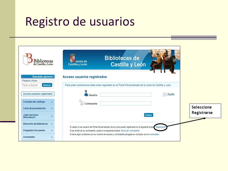Registro de usuarios Seleccione Registrarse