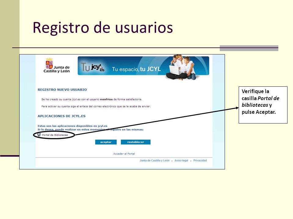 Registro de usuarios Verifique la casilla Portal de bibliotecas y pulse Aceptar.
