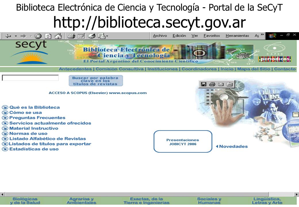 Logo SeCyT identifica revistas con acceso desde PC ubicadas en el Complejo Universitario Logo Texto electrónico indica acceso libre desde cualquier PC Revistas en texto completo
