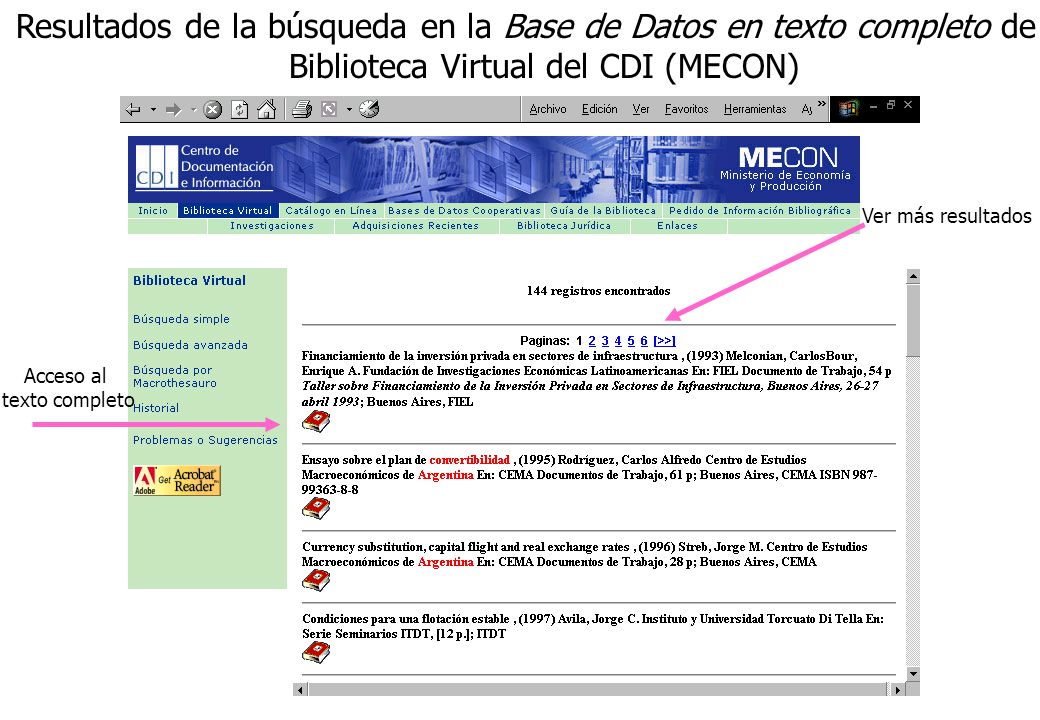 Usted está buscando en la Base de Datos en texto completo del MECON, ingrese una o más palabras y el conector correspondiente.