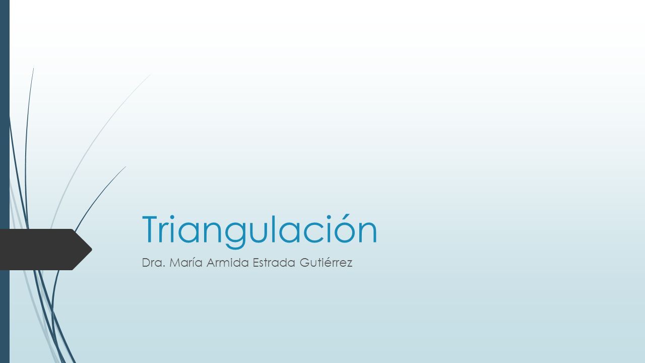 Triangulación Dra. María Armida Estrada Gutiérrez