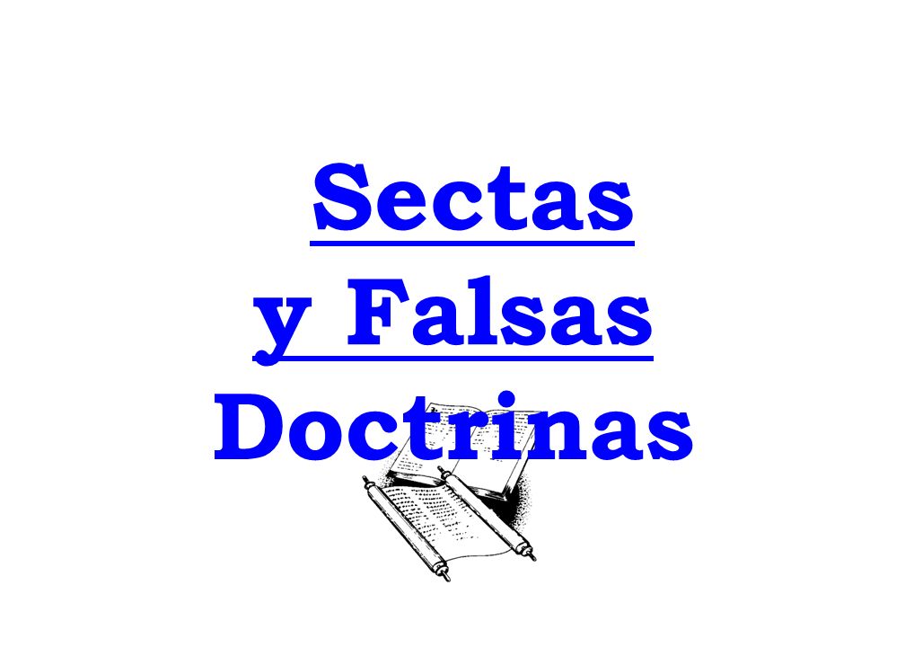 Sectas Y Falsas Doctrinas. Mateo24:4,5,11,23,24, Ppt Descargar