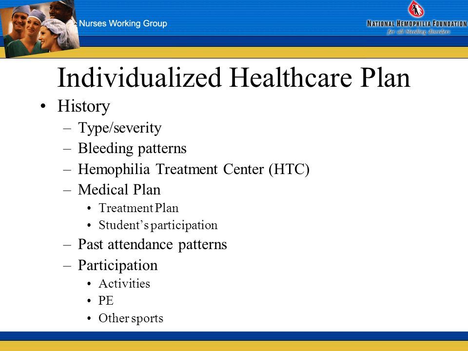 Hemophilia And School: Developing An Individualized Healthcare Plan ...